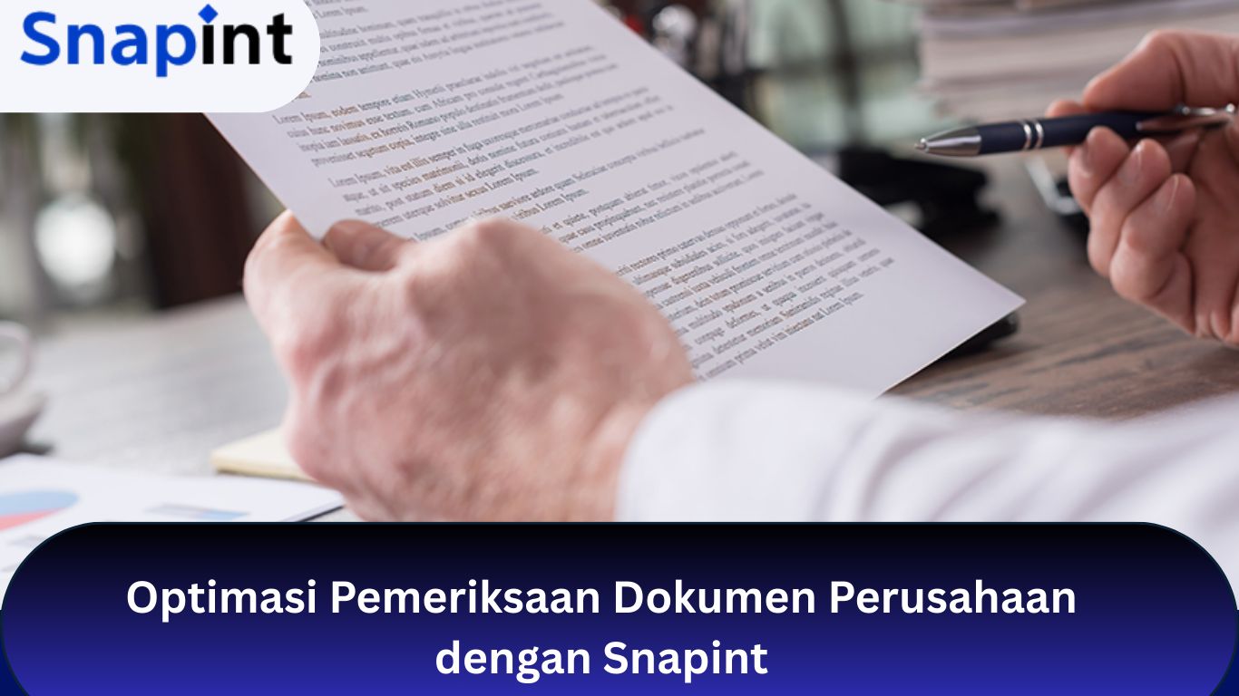 Optimasi Pemeriksaan Dokumen Perusahaan dengan Snapint